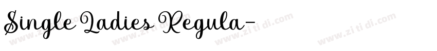 Single Ladies Regula字体转换